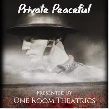 One Room Theatrics Company to present the play “Private Peaceful” at the Brandon Town Hall